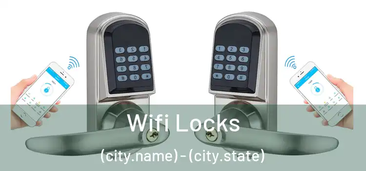  Wifi Locks (city.name) - (city.state)